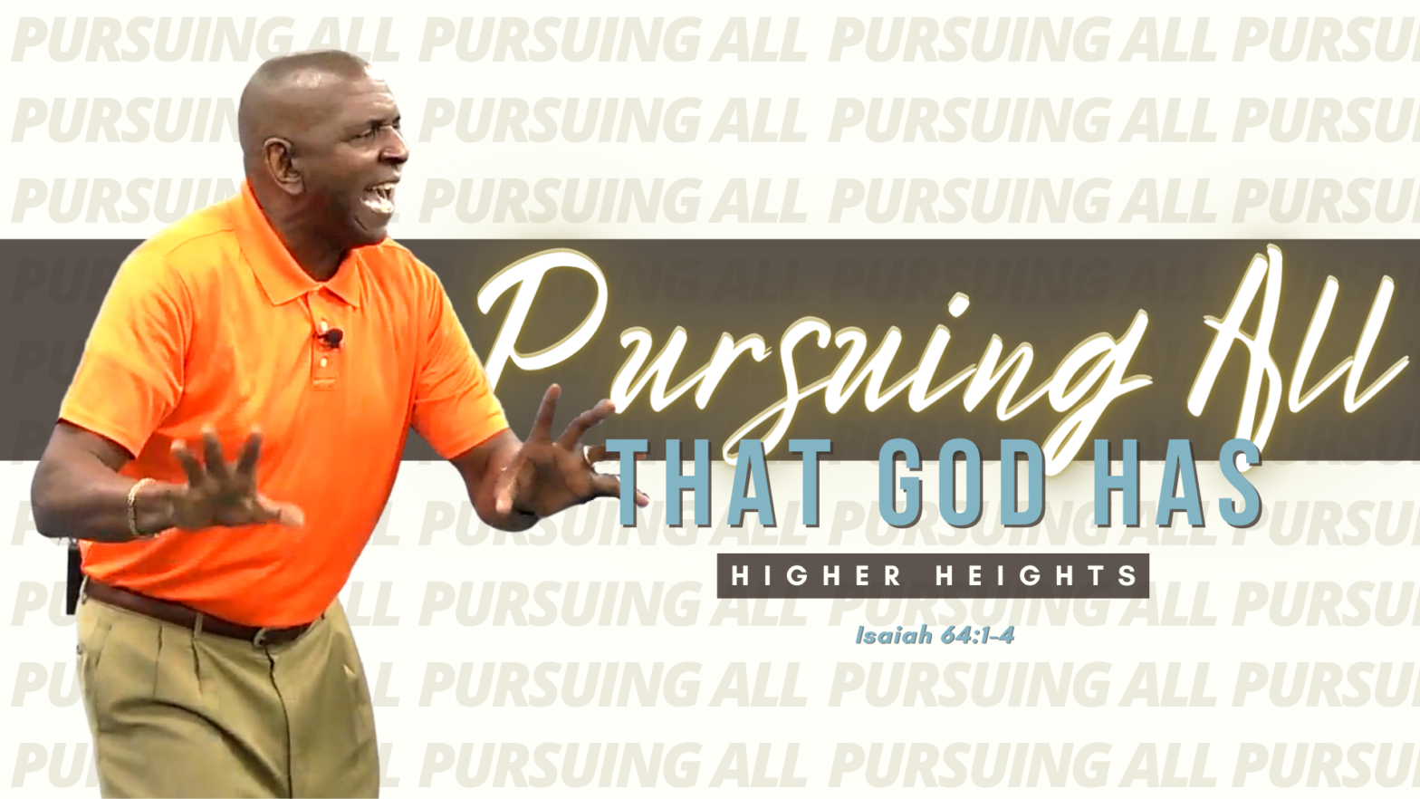 Pursuing All That God Has