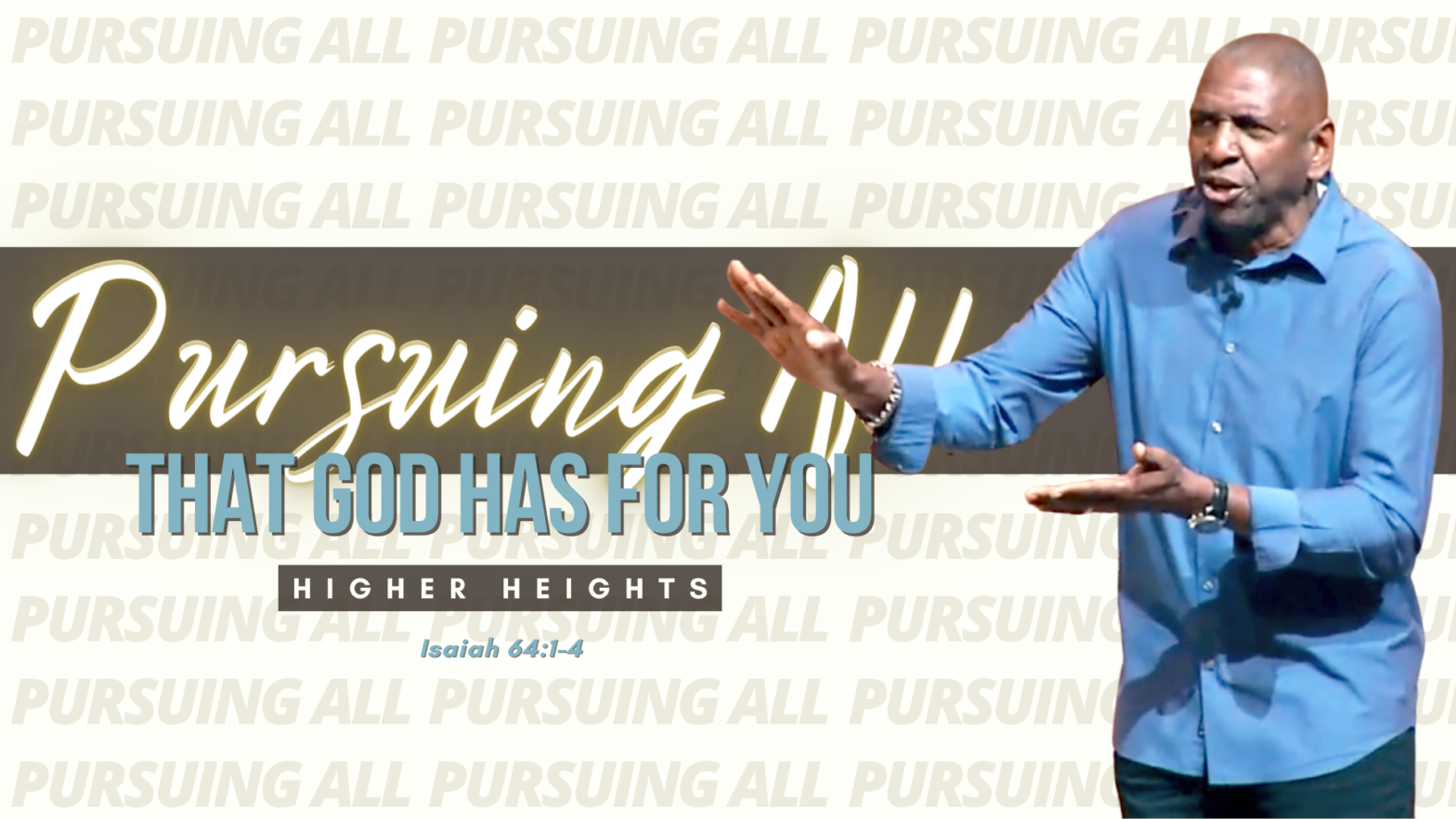 Pursuing All That God Has For You