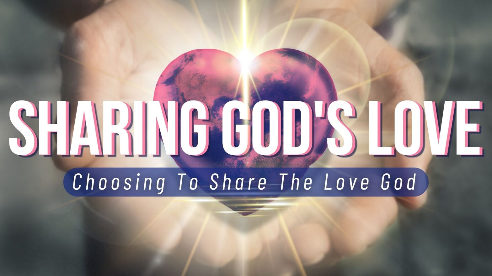 Sharing God’s Love