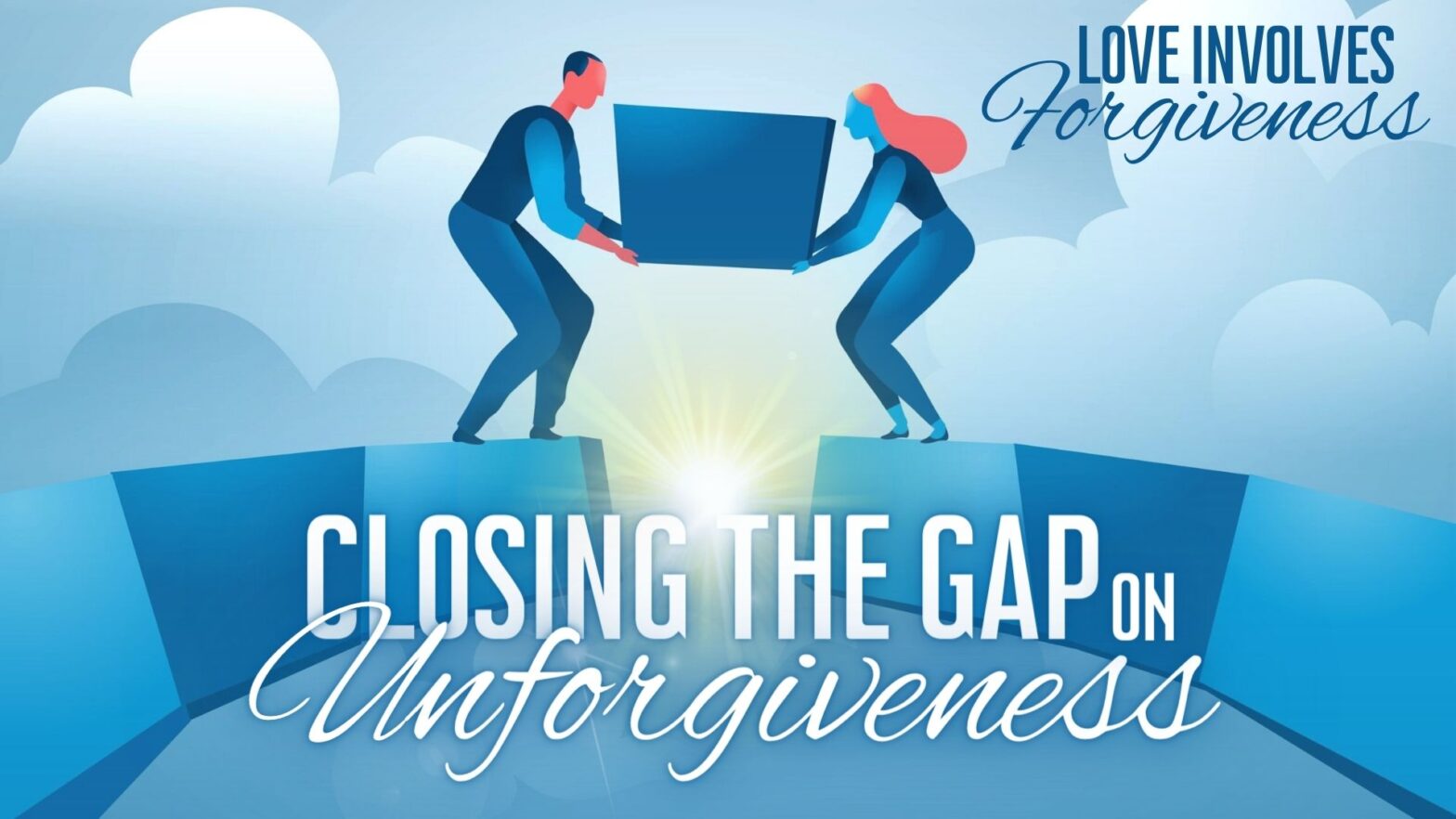 Closing The Gap on Unforgiveness