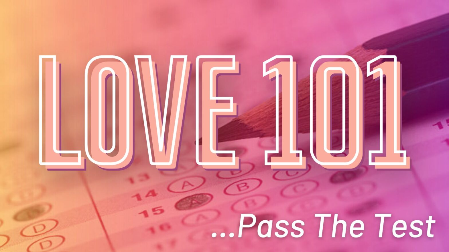 Love 101: Pass The Test